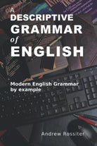 A Descriptive Grammar of English Modern English Grammar by Example di Andrew Ros