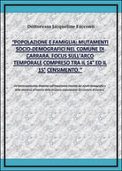 Popolazione e famiglia: mutamenti socio-demografici nel comune di Carrara.