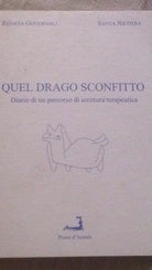 Quel drago sconfitto - Renata Governali - Prova d autore - 2003 - M