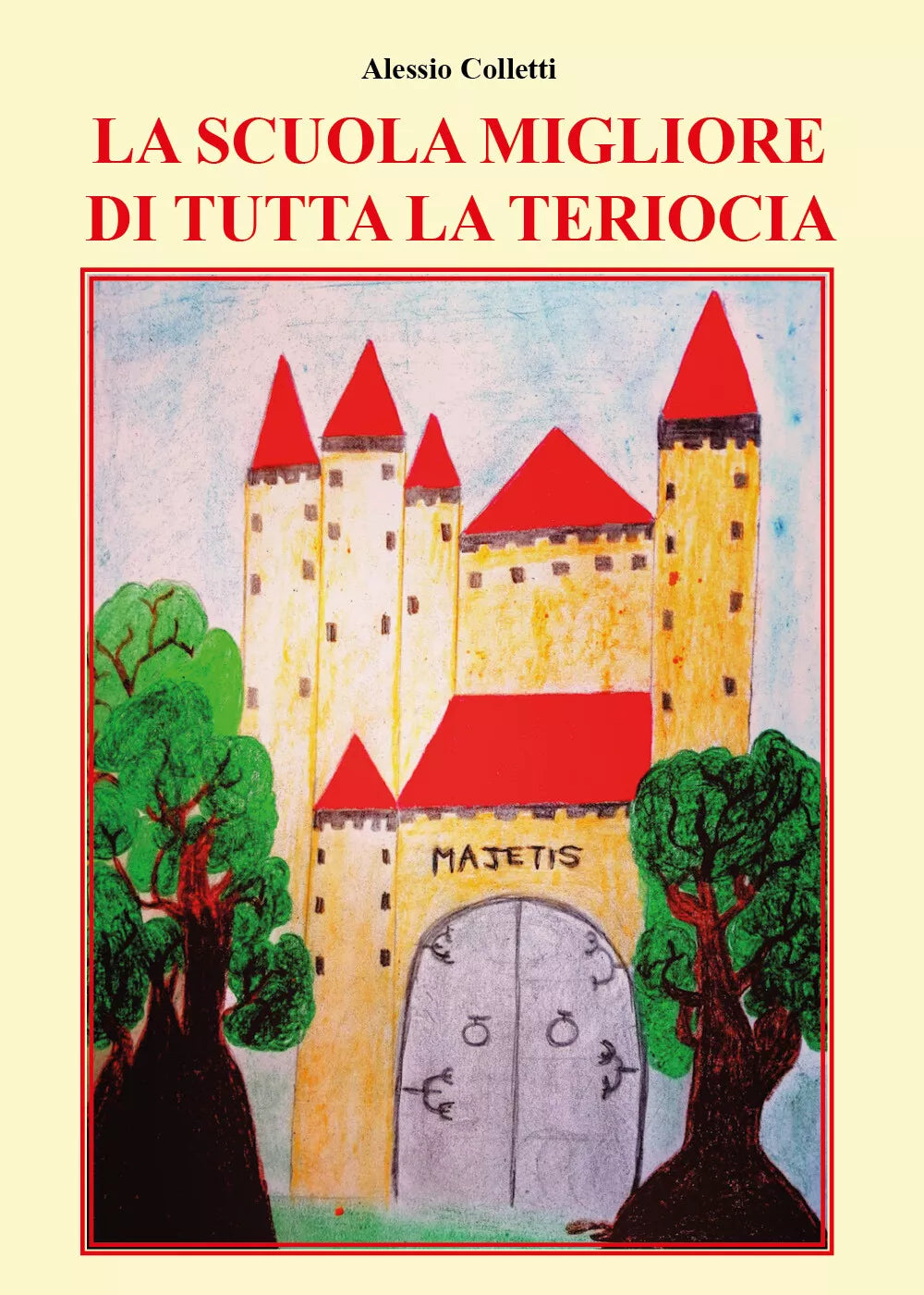 La scuola migliore di tutta la Teriocia di Alessio Colletti