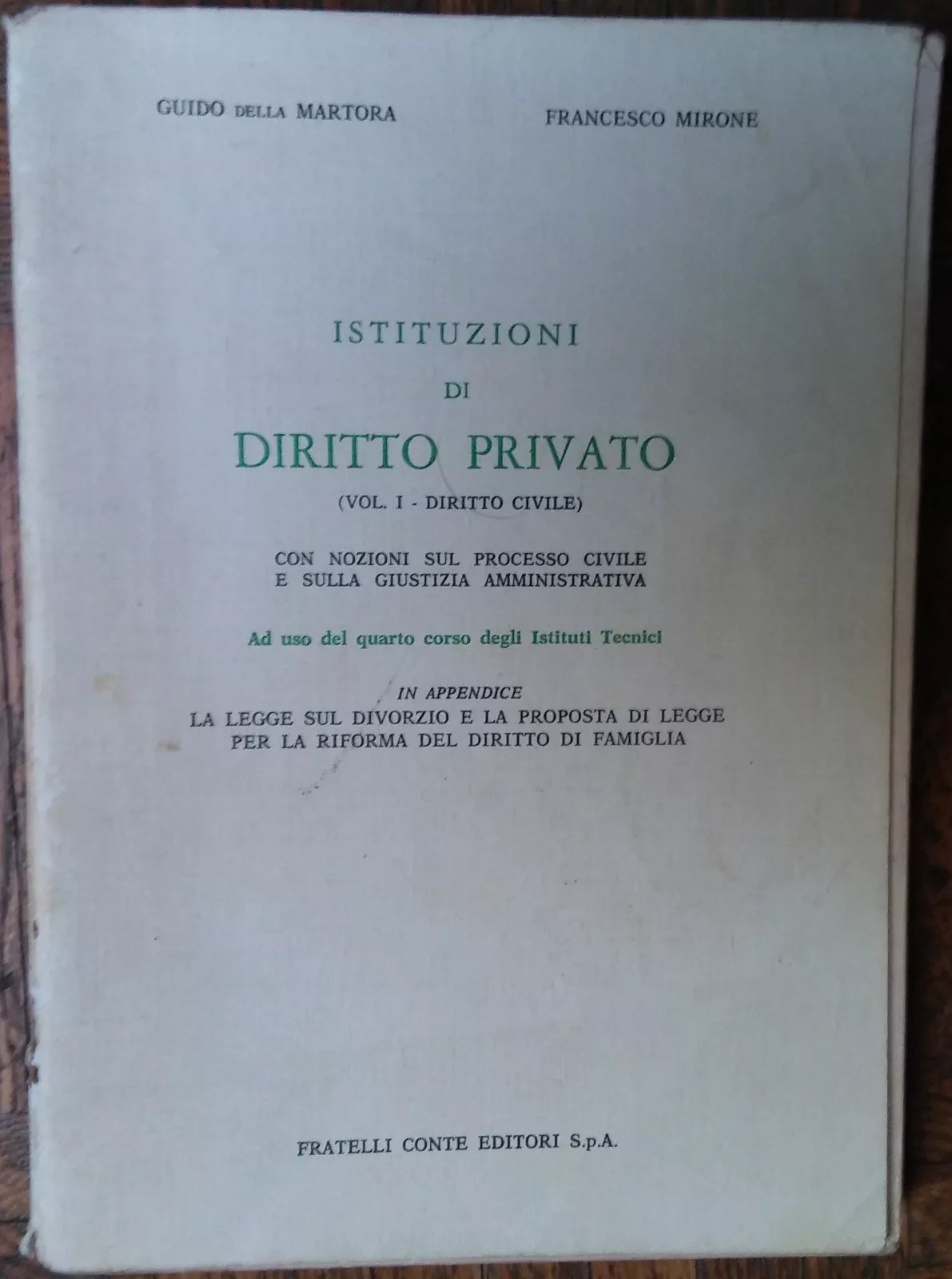 Istituzioni di diritto privatoVol.I-G.DellaMartora,FrancescoMirone-Conte,1971-R