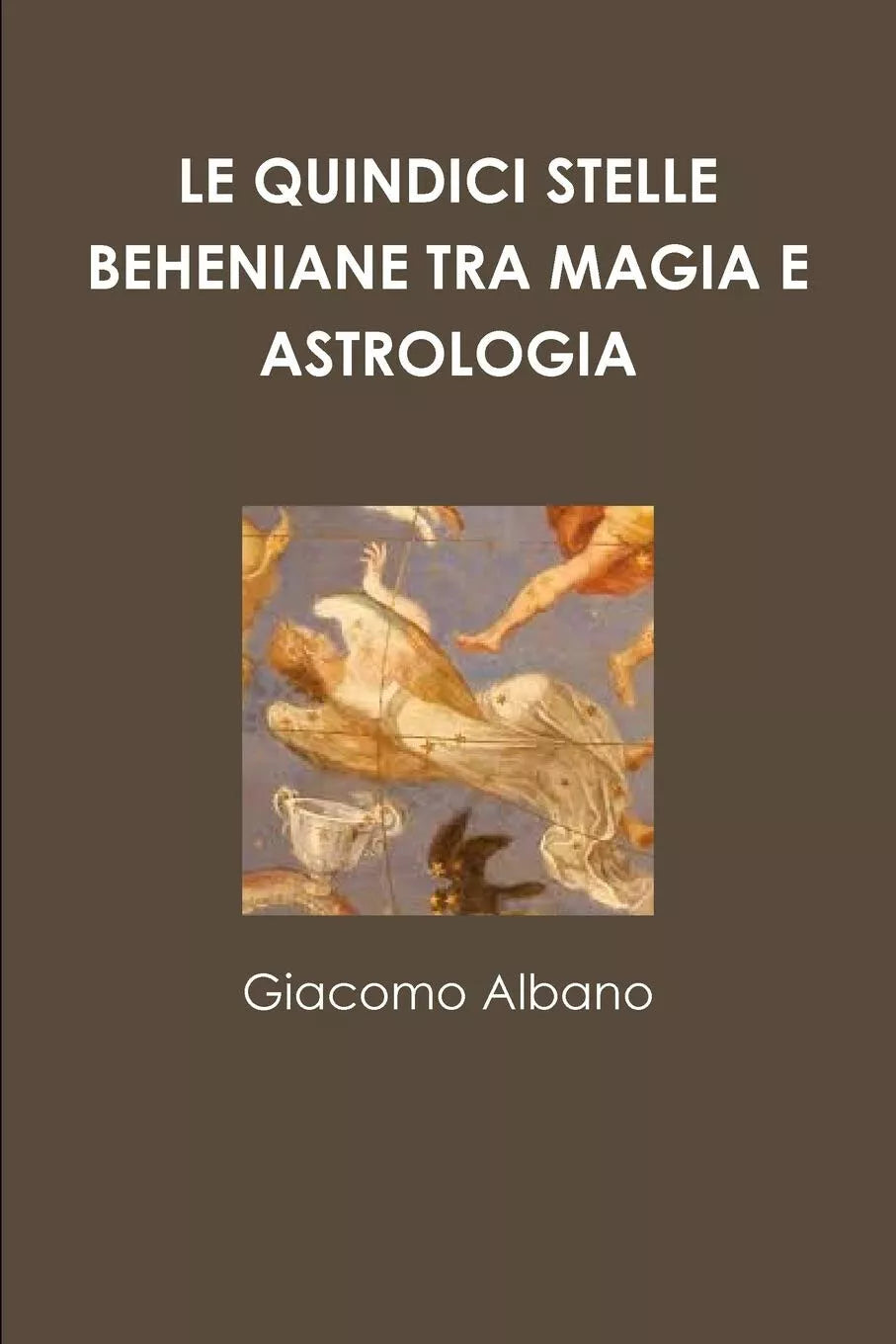 Le Quindici Stelle Beheniane Tra Magia E Astrologia