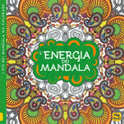 L energia dei mandala I quaderni dell Art Therapy Disegni da colorare Ediz i
