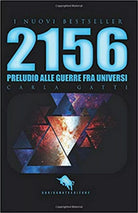 2156: preludio alle guerre fra universi di Carla Gatti, 2019, How2