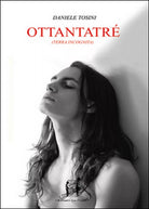 Ottantatre. Terra incognita di Daniele Tosini, 2015, Youcanprint