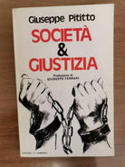 Societa e Giustizia - G. Pititto - Il Cammino edizioni - 1985 - AR