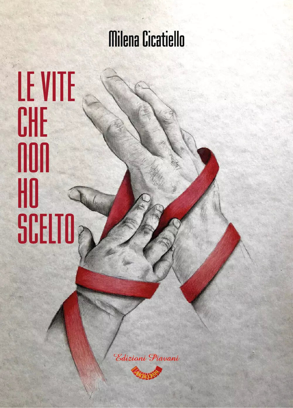 Le vite che non ho scelto di Milena Cicatiello