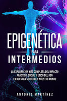 Epigen tica para intermedios La exploraci n m s completa del impacto pr ctico