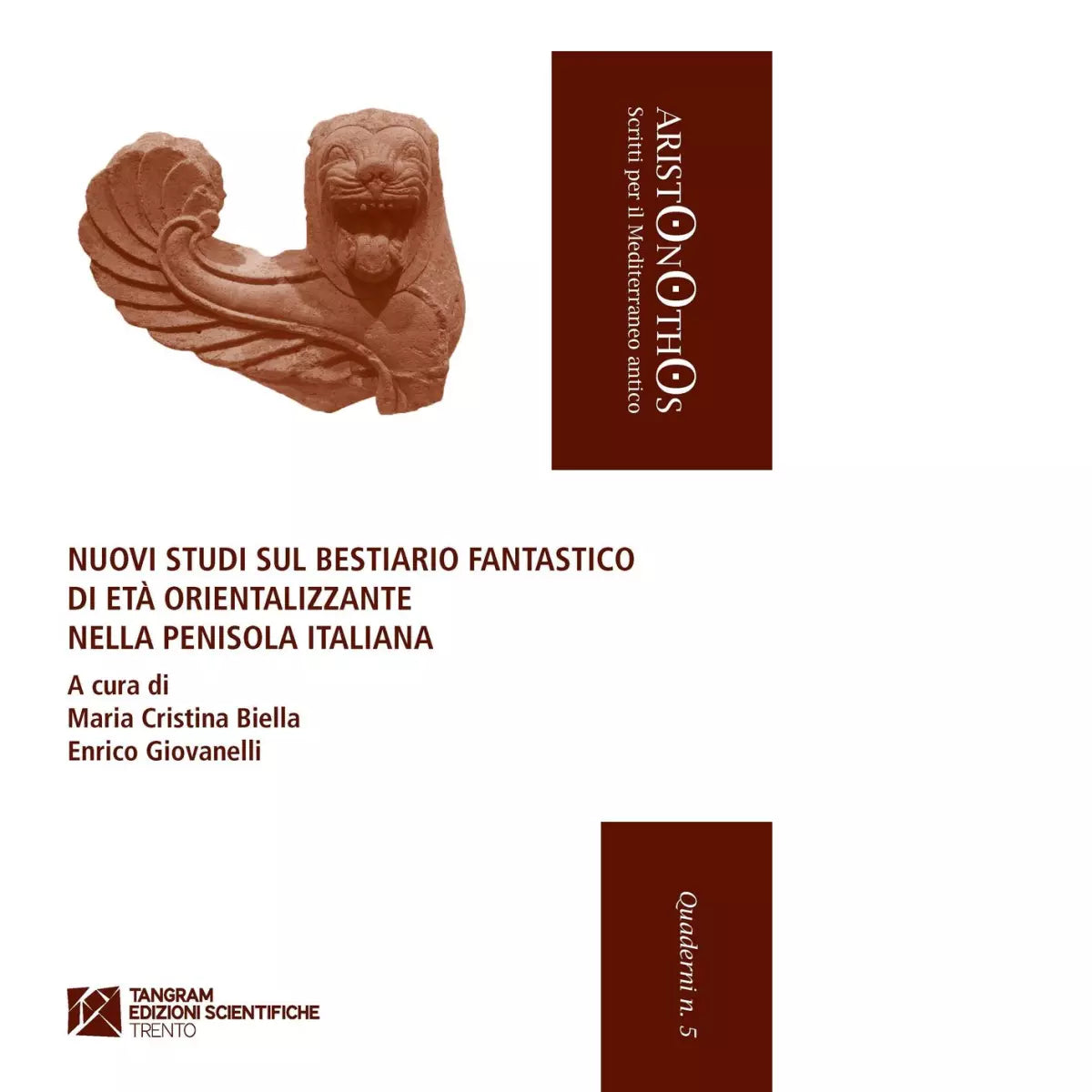 Nuovi studi sul bestiario fantastico di et orientalizzante nella penisola