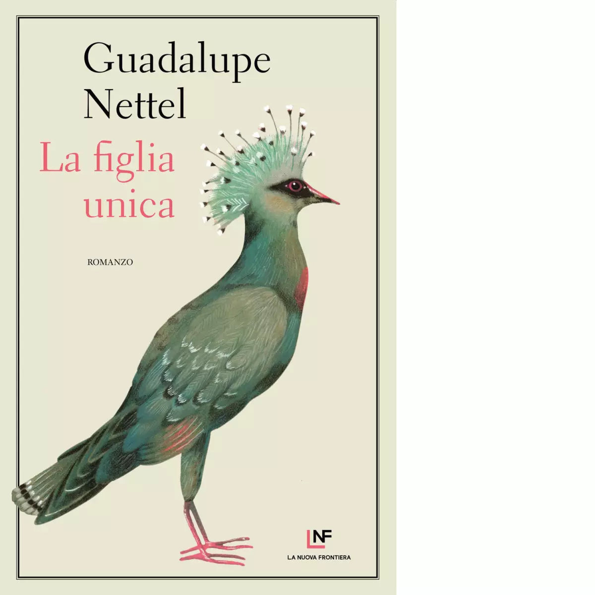 La figlia unica di Guadalupe Nettel
