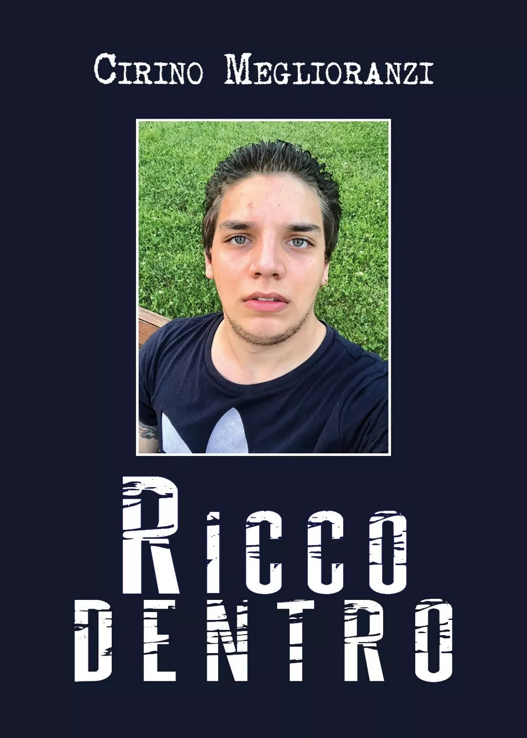 Ricco dentro di Cirino Meglioranzi, 2020, Youcanprint