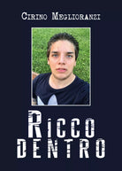 Ricco dentro di Cirino Meglioranzi, 2020, Youcanprint