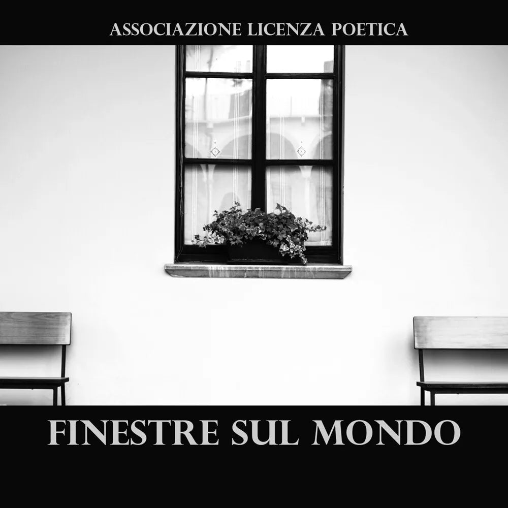 Finestre sul mondo di Associazione Licenza Poetica, 2018, Youcanprint