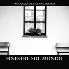 Finestre sul mondo di Associazione Licenza Poetica, 2018, Youcanprint