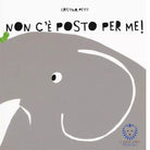 Non c posto per me Ediz a colori di Cristina Petit