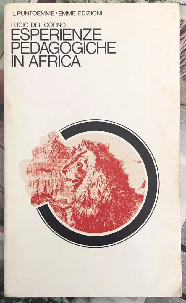 Esperienze pedagogiche in Africa di Lucio Del Corn