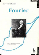 Fourier e l’utopia societaria di Roberto Massari, 1989, Massari Editore