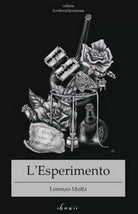L’esperimento di Moffa Lorenzo, 2019, Chance Edizioni