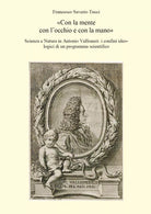 «Con la mente con l’occhio e con la mano». Scienza e Natura in Antonio Vallisner