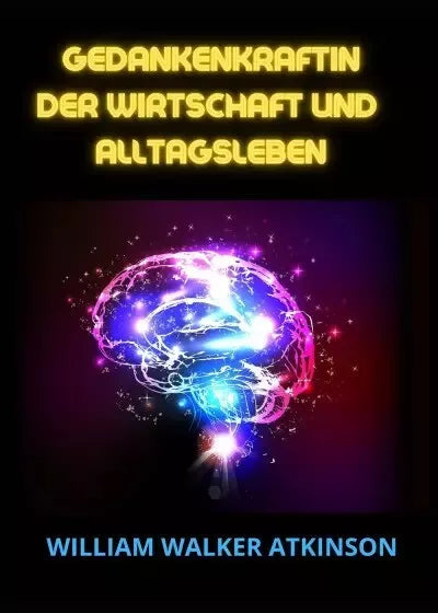 Gedankenkraftin der Wirtschaft und Alltagsleben di David De Angelis