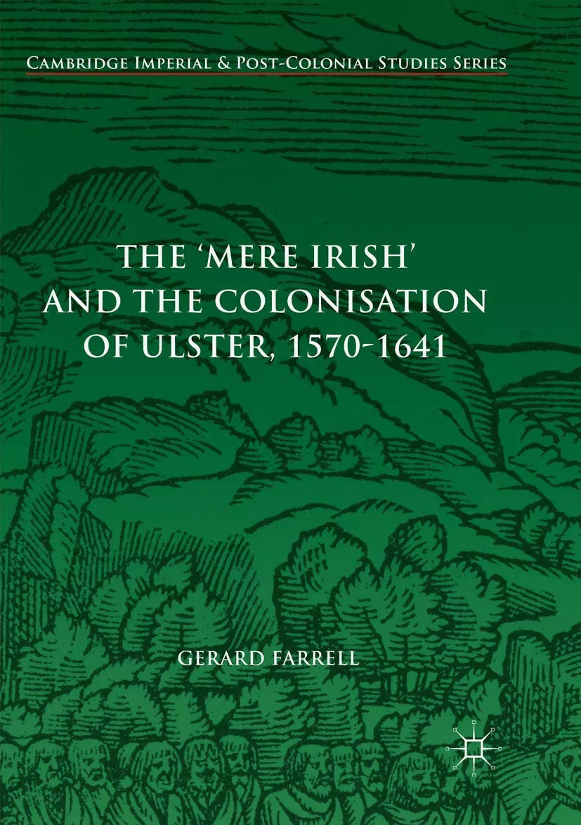 The Mere Irish and the Colonisation of Ulster