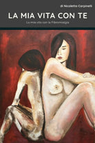 La mia vita con te di Nicoletta Carpinelli, 2020, Youcanprint