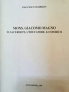 Mons. Giacomo Magno: il sacerdote, l’educatore, lo storico - ER