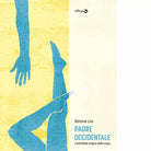 PADRE OCCIDENTALE di Lisi Simone