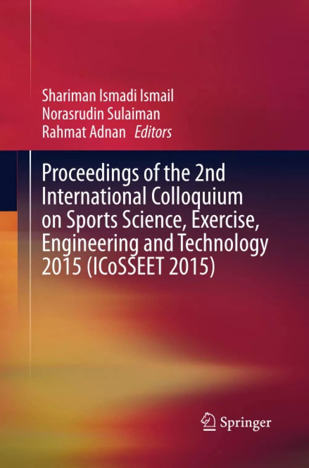Proceedings of the 2nd International Colloquium on Sports Science