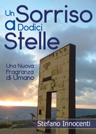 Un Sorriso a Dodici Stelle - Una Nuova Fragranza di Umano - ER