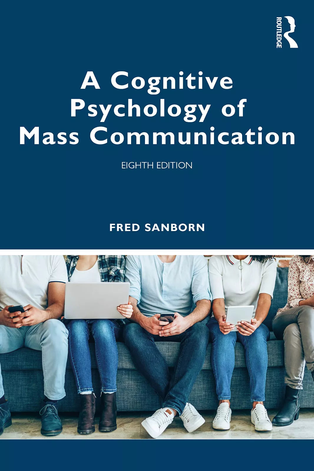 A Cognitive Psychology Of Mass Communication