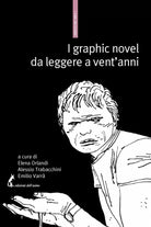 I graphic novel da leggere a vent’anni. Una bibliografia selettiva di A. Trabacc