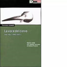 LA VOCE DEL CORVO UNA VITA