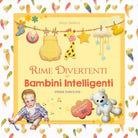 Rime Divertenti per Bambini Intelligenti - Prime Paroline di Anya Sødern, 2020