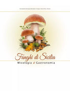FUNGHI DI SICILIA di Laura La Spina, 2020, Edizioni La Rocca