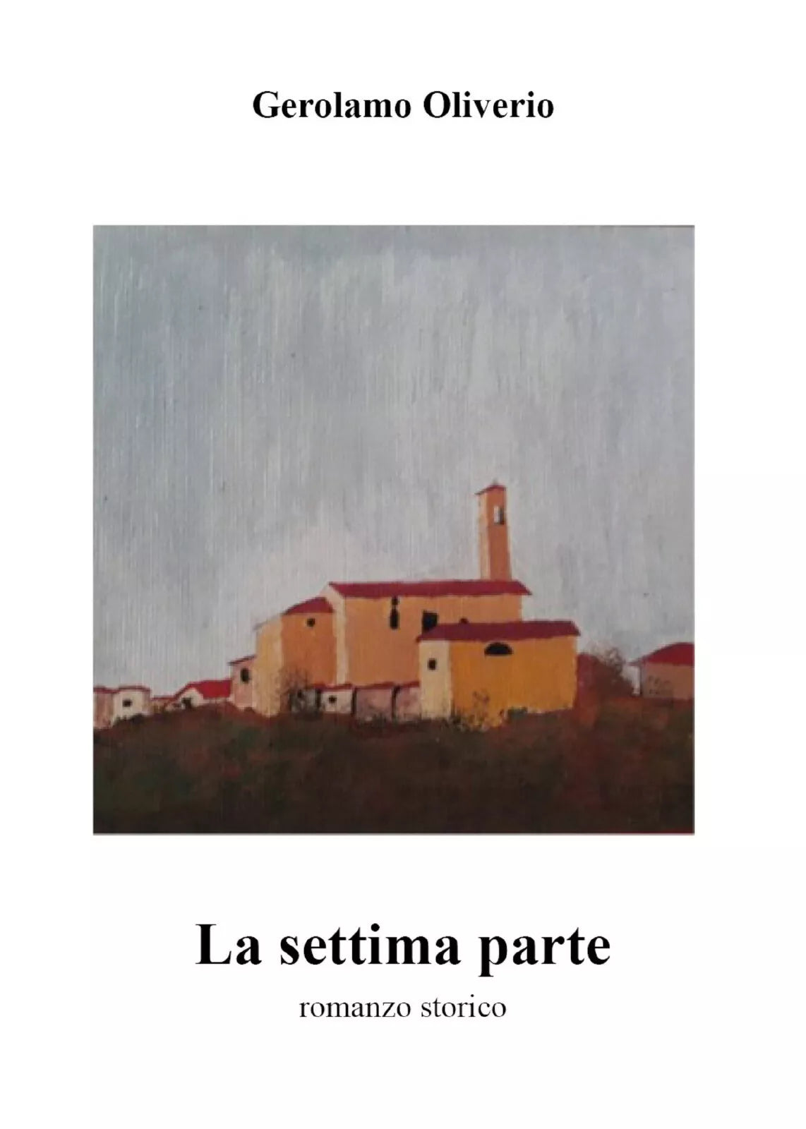 La settima parte di Gerolamo Oliverio, 2021, Youcanprint