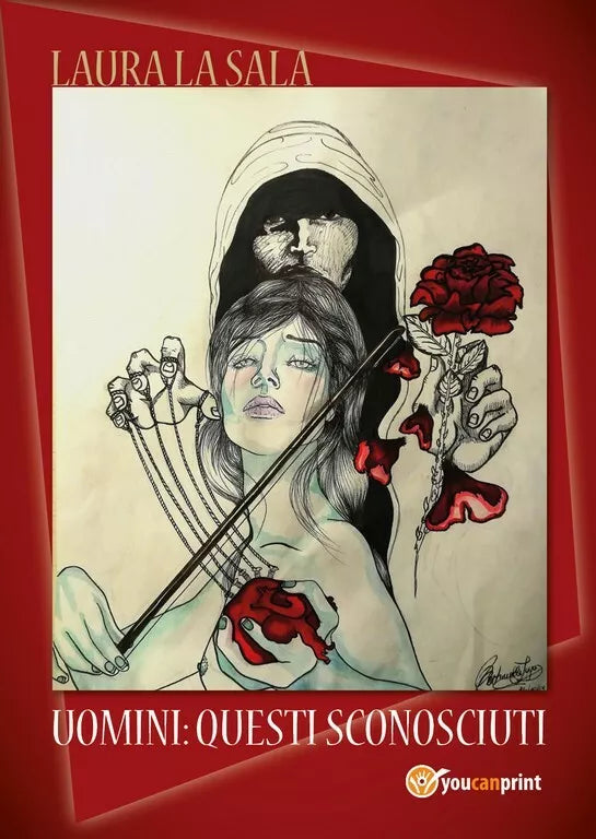 UOMINI ...Questi sconosciuti di Laura La Sala, 2018, Youcanprint