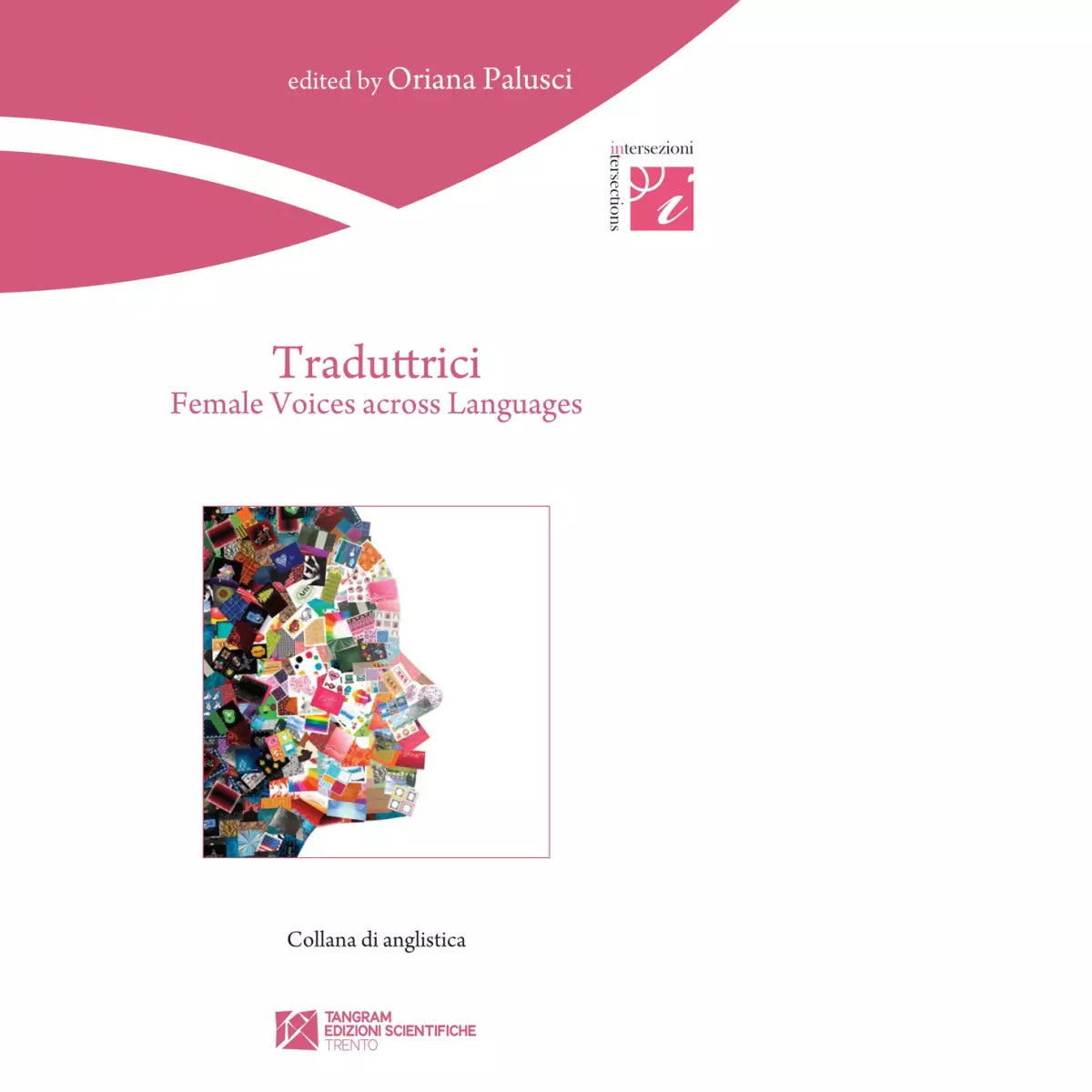 Traduttrici Female voices across languages di Oriana Palusci