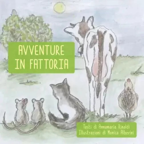 Avventure in fattoria di Annamaria Rinaldi