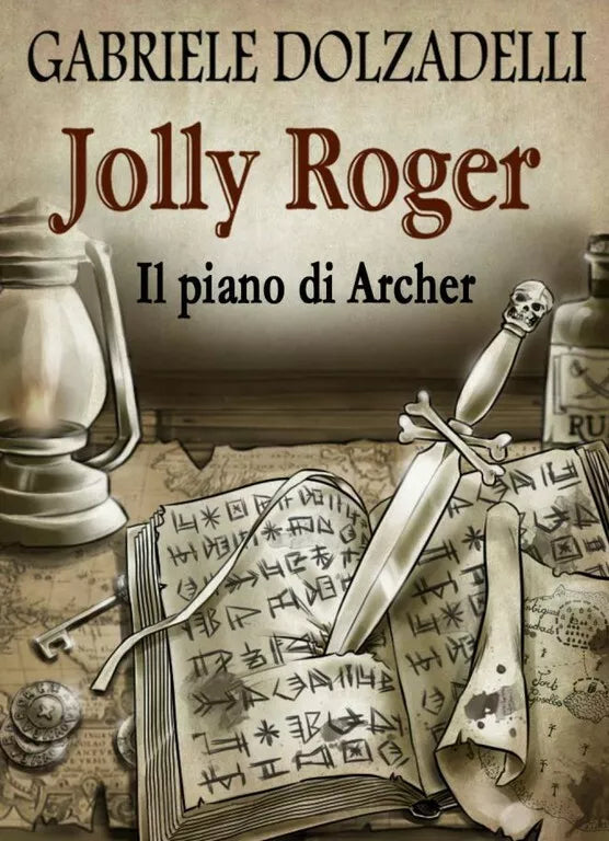 Il piano di Archer. Jolly Roger vol.5 di Gabriele Dolzadelli, 2018, Youcanpri