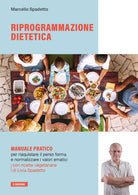 Riprogrammazione dietetica di Marcello Spadetto, 2021, Youcanprint