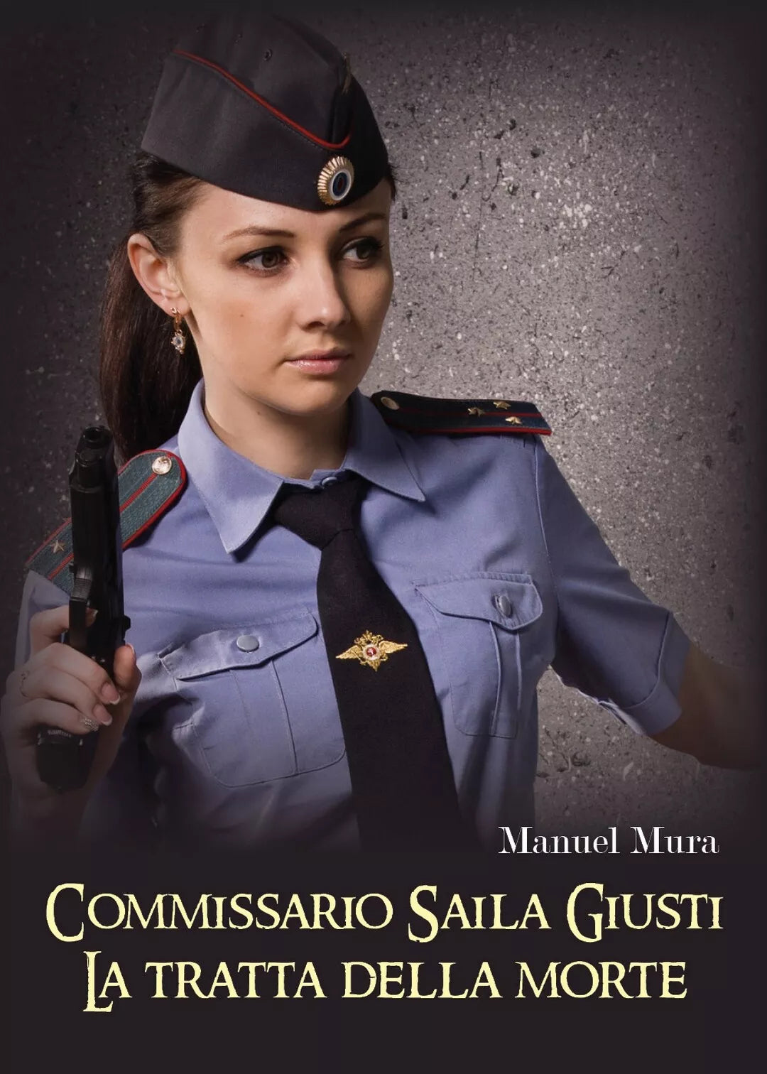 Commissario Saila Giusti. La tratta della morte, Manuel Mura, 2019, Youcanprin