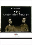 Il doppio. Catalogo artisti italiani 2014 - ER