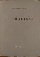 Il braciere - Valeria Carli, 1956, Guanda