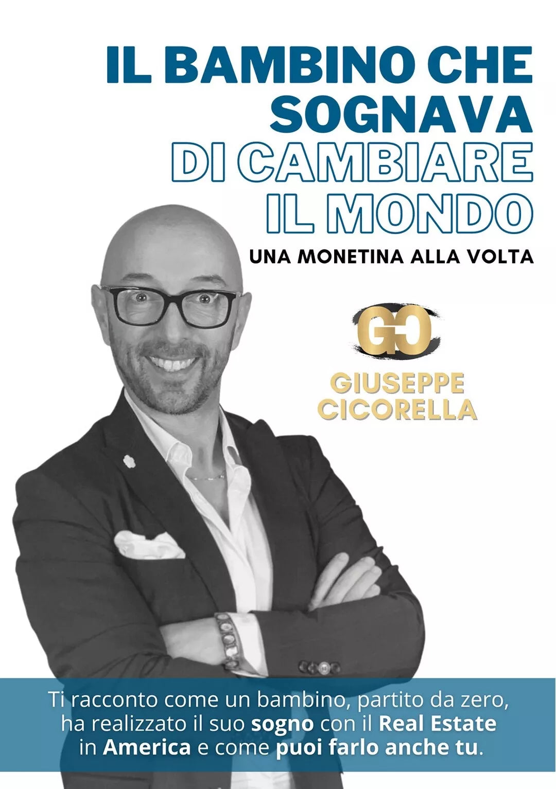 Il bambino che sognava di cambiare il mondo una monetina alla volta