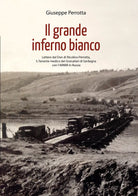 Il grande inferno bianco di Giuseppe Perrotta, 2020, Youcanprint