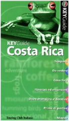 Costa Rica - KeyGuide - Peter Hutchison, Caroline Lascom,  2006,  Touring Club