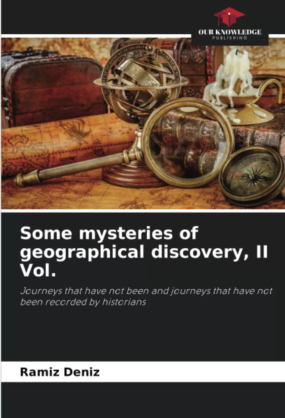 Some mysteries of geographical discovery