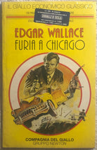 Furia a Chicago di Edgar Wallace, 1997, Newton Compton Editori
