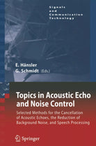 Topics in Acoustic Echo and Noise Control